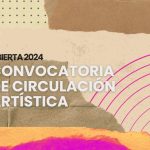 El Instituto de Cultura y Patrimonio de Antioquia abre Convocatoria de Circulación Artística 2024
